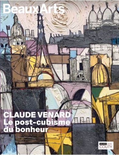 Livre Claude Venard. Le post-cubisme du bonheur