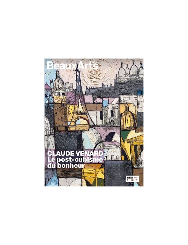 Livre Claude Venard. Le post-cubisme du bonheur