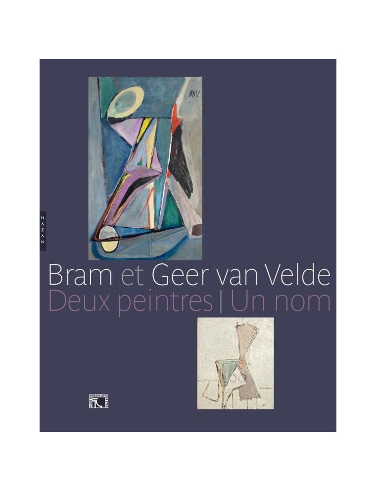Livre Bram et Geer van Velde. Deux peintres, Un nom