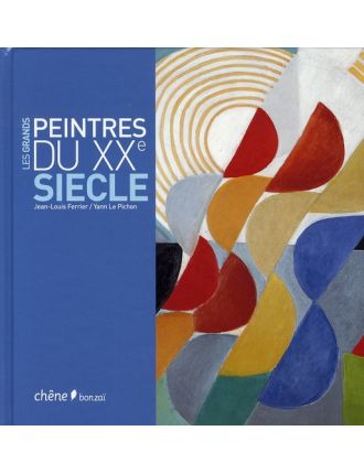 Livre Les grands peintres du XXème siècle