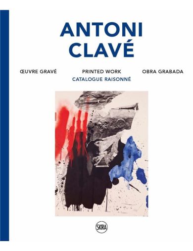 Livre Antoni Clavé. Œuvre gravé. Catalogue raisonné
