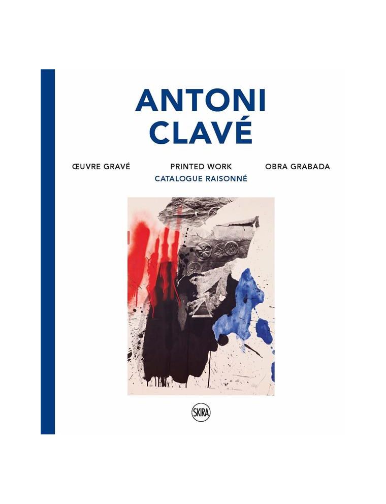 Livre Antoni Clavé. Œuvre gravé. Catalogue raisonné