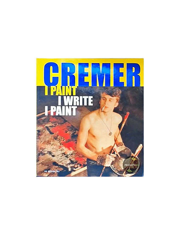 Livre Jan Cremer, I paint I Write I Paint