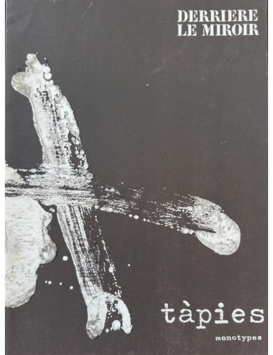 Derrière le miroir nº208 - Livret Antoni Tàpies. Monotypes, 1974 Paris. Editions Maeght.