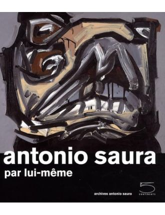 Livre Antonio Saura par lui-même