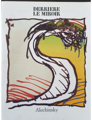 Derrière le Miroir n°247 - Livret Pierre Alechinsky. Paris, Maeght Éditeur, oct. 1981.