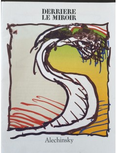 Derrière le Miroir n°247 - Livret Pierre Alechinsky. Paris, Maeght Éditeur, oct. 1981.