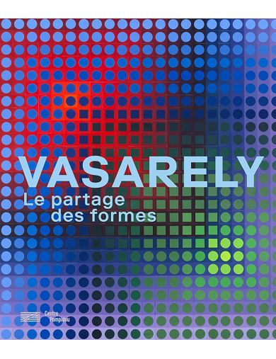 Livre Vasarely : Partage des formes