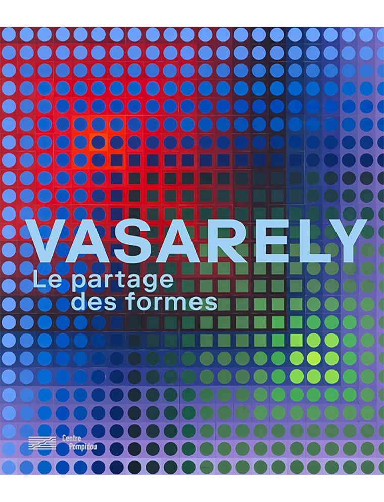 Livre Vasarely : Partage des formes