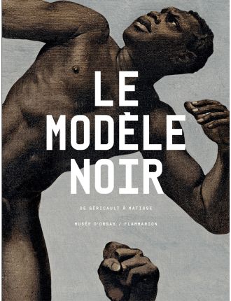 Livre Le modèle noir. De Géricault à Matisse