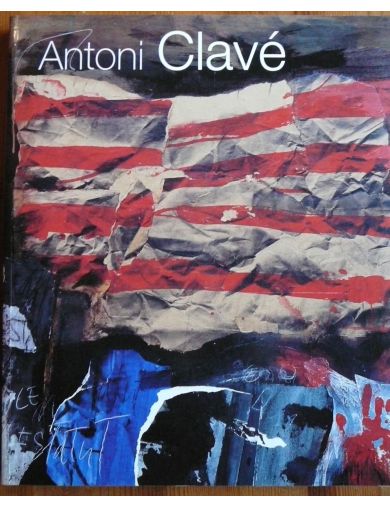 Livre Antoni Clavé. Editeur Espace D'art Contemporain Fernet Branca