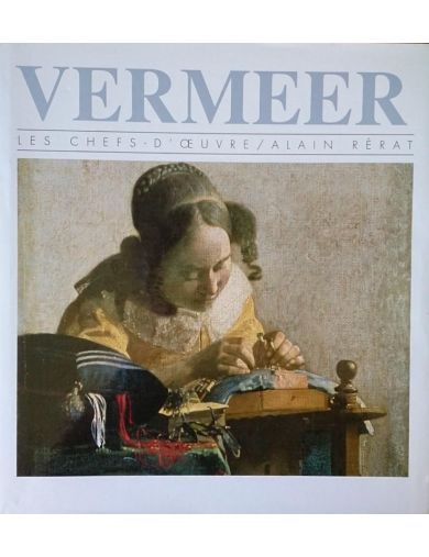 Livre Vermeer, Les Chefs d'Œuvres