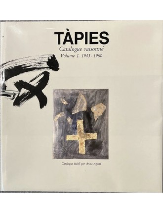Livre. Anna Agusti. Antoni Tàpies. Complete Works vol. I & II [1943-1968]. 1989 CATALOGUE RAISONNÉ