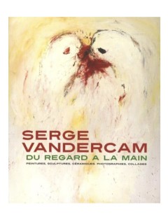 Livre Serge Vandercam, du regard à la main. Broché - 17 juin 2010