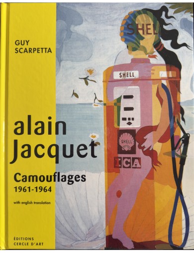 Livre Alain Jacquet. Camouflages 1961-1964. Editeur Cercle d'Art. 2002