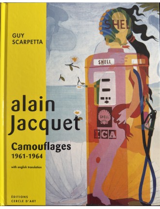 Livre Alain Jacquet. Camouflages 1961-1964. Editeur Cercle d'Art. 2002