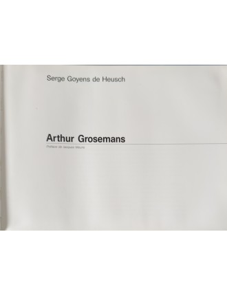 Livre Arthur Grosemans de Serge Goyens de Heusch. 1995