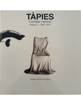 Livre TÀPIES par Anna AGUSTI - Catalogue raisonné en 4 volumes. Edition Könemann, Cologne 1999.
