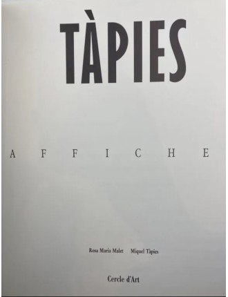 Livre Antoni TÀPIES par Rosa Maria MALLET : Affiches. Paris, Cercle d'Art, 1988.