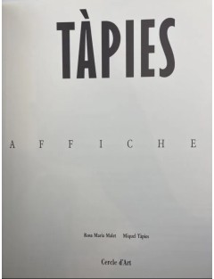 Livre Antoni TÀPIES par Rosa Maria MALLET : Affiches. Paris, Cercle d'Art, 1988.