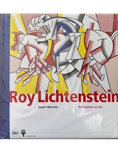 Livre Roy Lichtenstein - Méditation de l'art par Gianni Mercurio. 2010. Edition Skira.