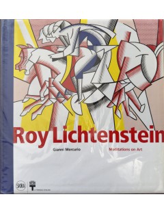 Livre Roy Lichtenstein - Méditation de l'art par Gianni Mercurio. 2010. Edition Skira.