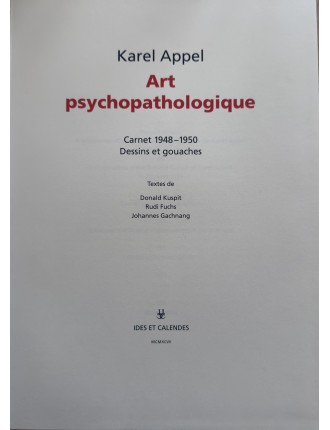 Livre Karel Appel. Art psychopathologique Carnet 1948 - 1950. Dessins et gouaches. Ides et Calendes.