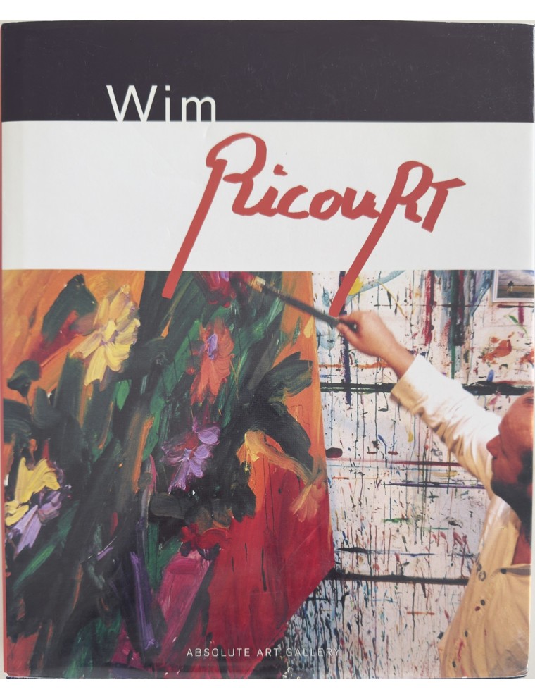 Livre Wim Ricourt. Edition Absolute Art Gallery. 2004