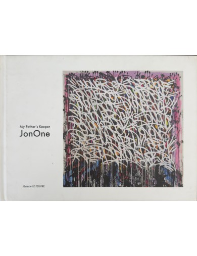 Livre JonOne. My Father's Keeper. Galerie Le Feuvre. 2008