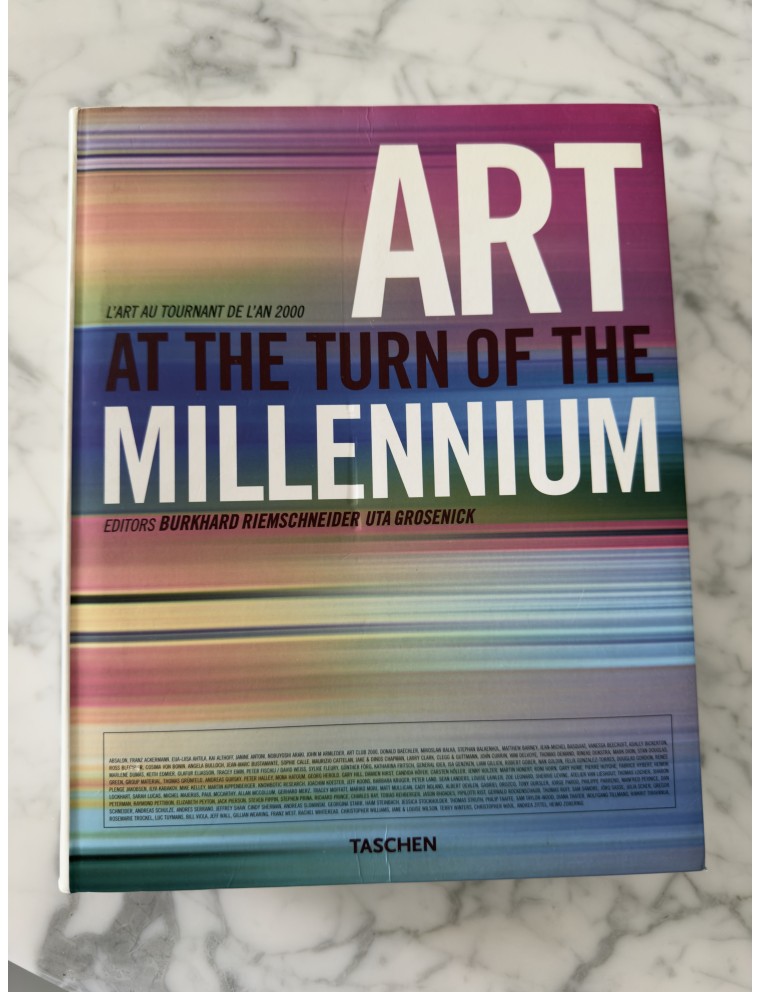 Livre Art at the Turn of the Millennium. L’art au tournant de l’an 2000. Edition Taschen