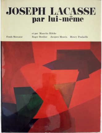 Livre Joseph Lacasse par lui même. Edition Fond mercator. 1974.