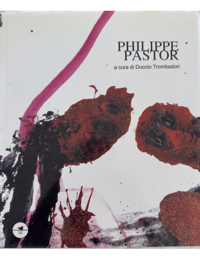 Livre Philippe Pastor. L’Etrange allégresse d’une « cançon » amère. Texte Duccio Trombadori. Edition Christia Maretti.