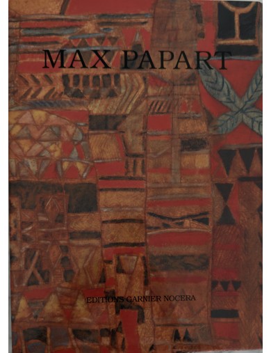Livre Max Papart. Edition Garnier Nocera. 1992.